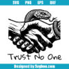 Trust No One Svg