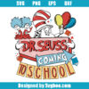 Dr. Suess Coming To School Svg