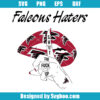 Falcons Haters Shut The Fuck Up Svg