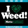 I Love Weed Svg