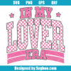 In My Lover Era Svg