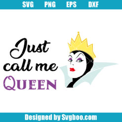 Just Call Me Queen Svg