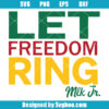 Let Freedom Ring Mlk Svg
