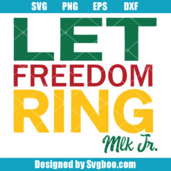 Let Freedom Ring Mlk Svg
