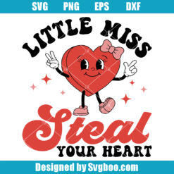 Little Miss Steal Your Heart Svg