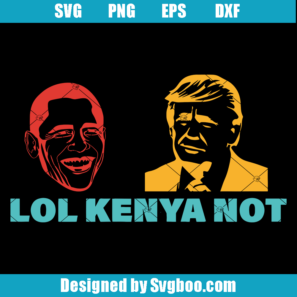 Lol Kenya Not Svg, 2024 United States Presidential Election Svg Lol Kenya Not Svg