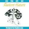 Packers Haters Shut The Fuck Up Svg