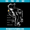 Portgas D. Ace Die With Memories Not Dreams Svg