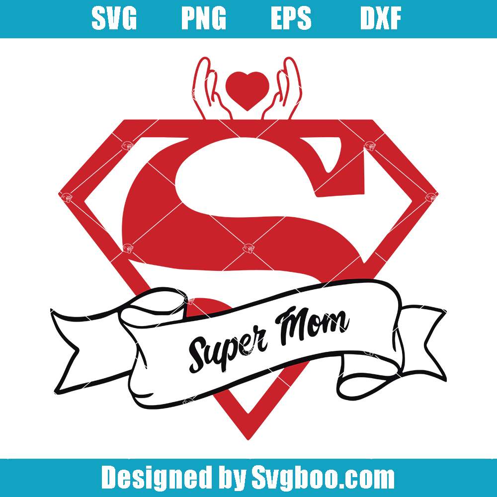 Superhero Mom Svg, Super Mom Svg, Best Mom Svg, Funny mom Svg Superhero Mom Svg