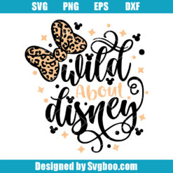 Wild About Disney Svg