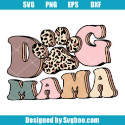 Dog Mama Cheetah Leopard Svg