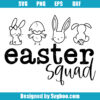 Easter Squad Svg