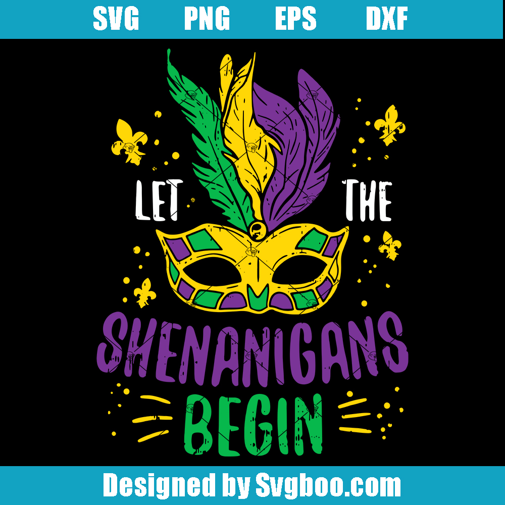 Let The Shenanigans Begin Svg, Mardi Gras Carnival Svg