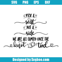 Pick A Seat Not A Side Svg, Wedding Quote Engaged Svg, Diamond Ring Svg