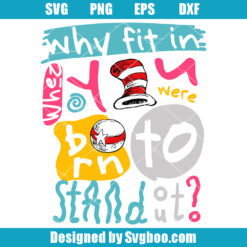 Why In Fit When You Were Born To Stand Out Svg