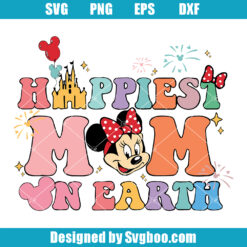 Happiest Mama On Earth Svg