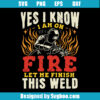 I Am On Fire Svg