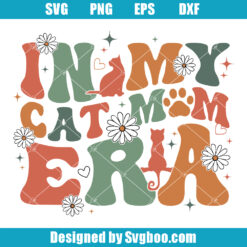In My Cat Mom Era Svg