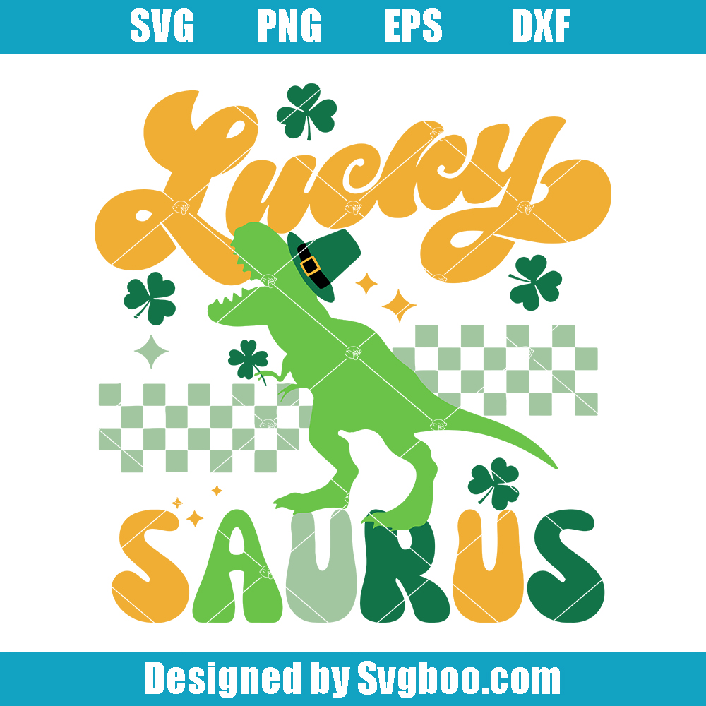 Lucky Saurus Svg, Dinosaur St Patrick Day Svg, Funny Dinosaur S Lucky Saurus Svg