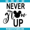Mickey Never Grow Up Svg