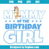 Mommy Of The Birhday Girl Sv