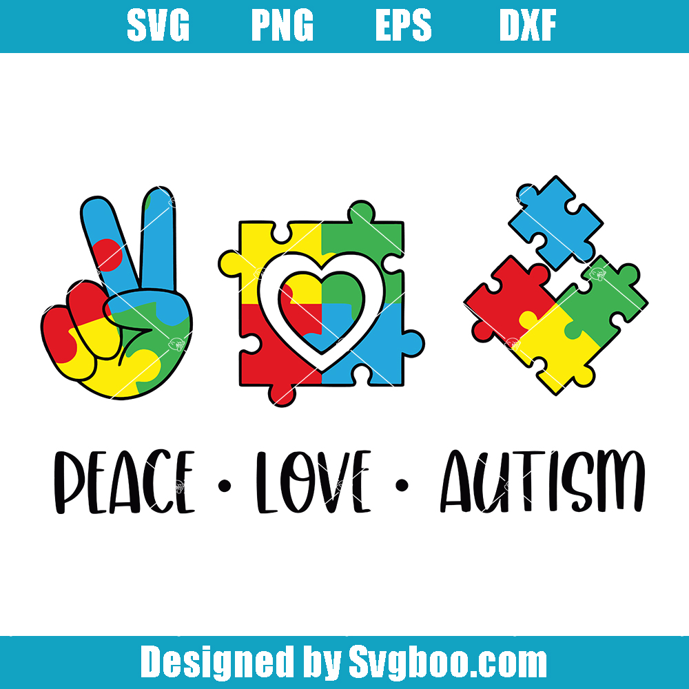 Peace Love Autism Svg, Autism Awareness Svg, Love Autism Svg Peace Love Autism Svg