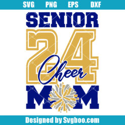 Senior 24 Cheer Mom Svg