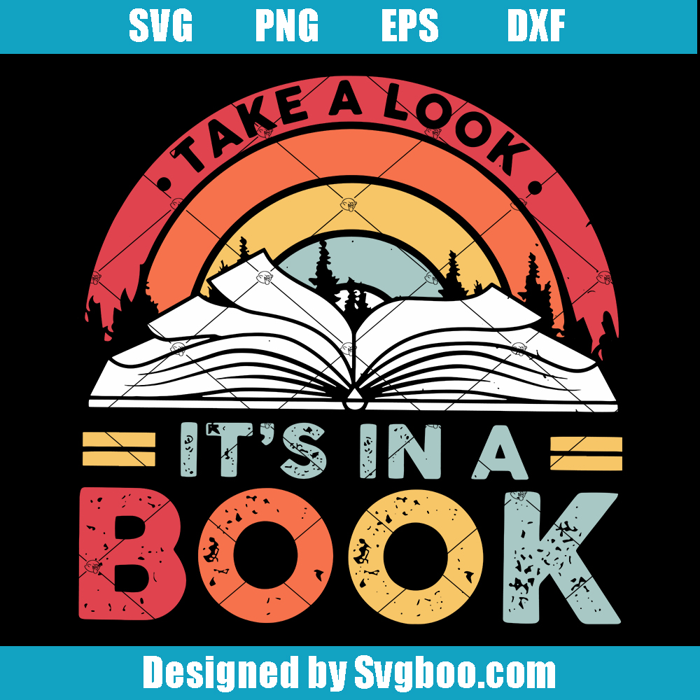 Take A Look It's In A Book Svg, Book Lover, Reading Svg, Retro Rainbow Svg Take A Look It's In A Book Svg
