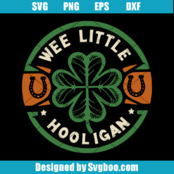 Wee Little Hooligan Svg