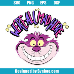 We're All Mad Here Svg