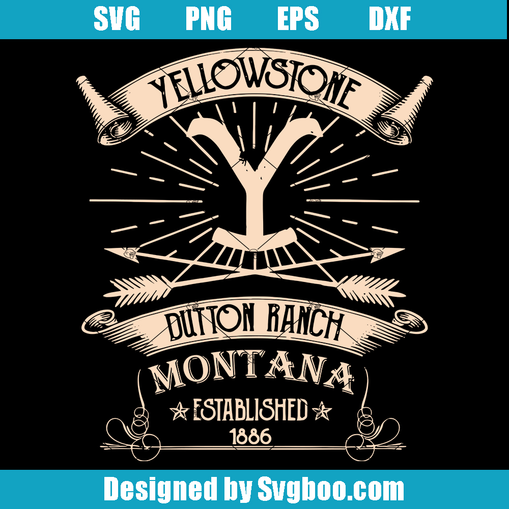 Yellowstone Duton Ranch Montana Establishe 1886 Svg, Yellowstone Svg Yellowstone Duton Ranch Montana Establishe 1886 Svg