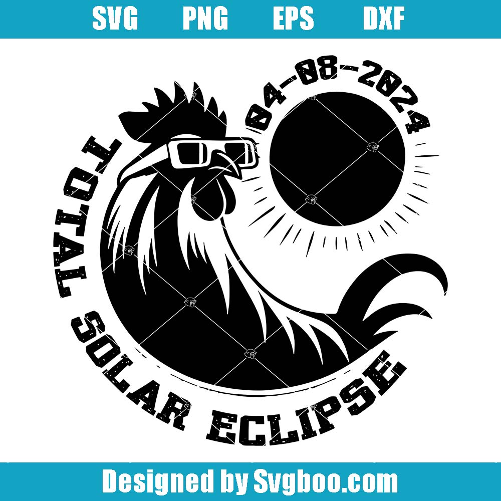Chicken In Sunglasses Svg, Total Solar Eclipse Svg, Astronomy Svg Chicken In Sunglasses Svg