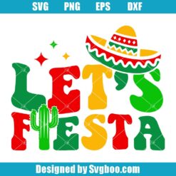 Let's Fiesta Svg