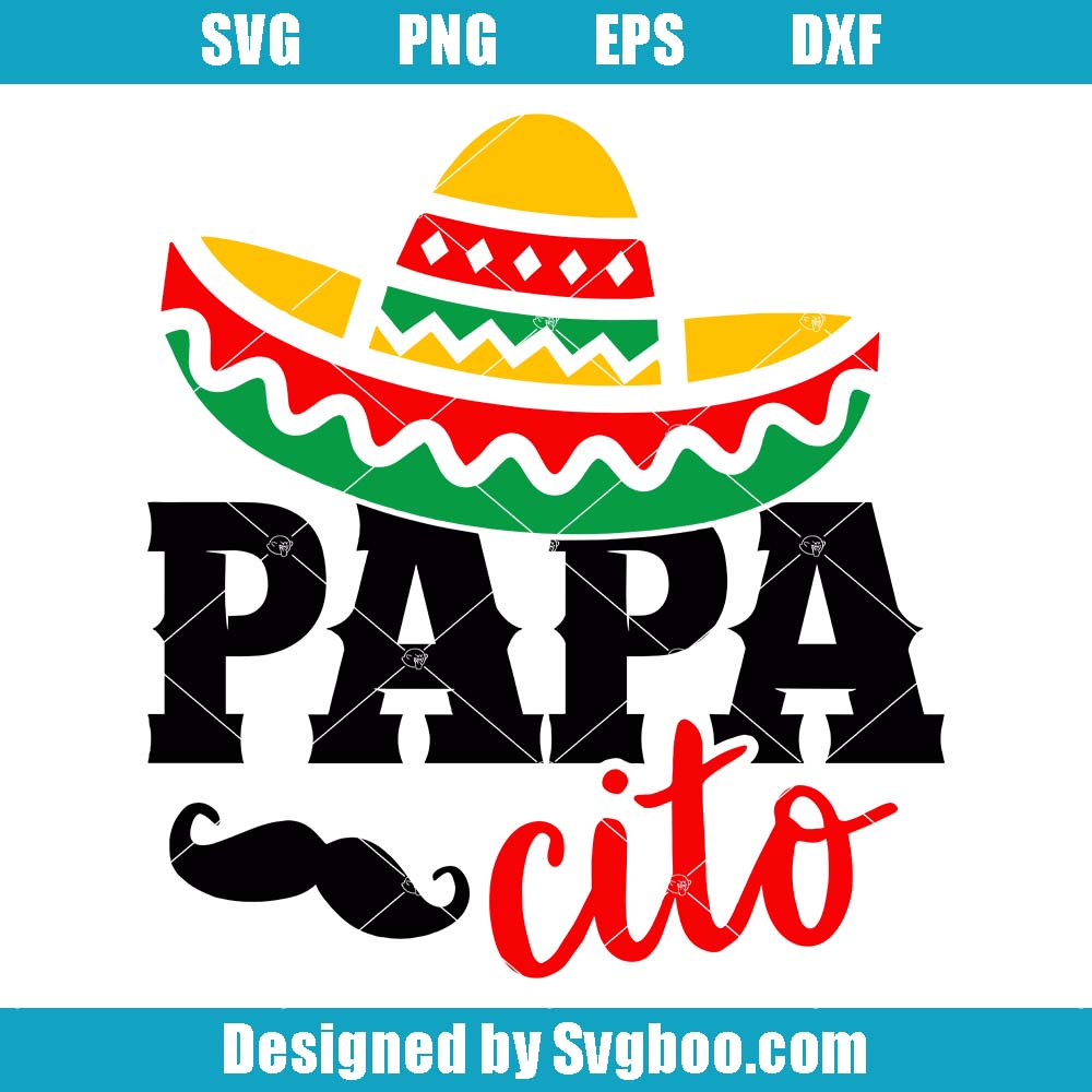 Mexican Papa Hat Svg, Papa Cito Svg, Cinco De Mayo Svg
