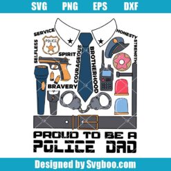 Proud To Be A Police Dad Svg