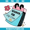 Reserved For Self-Care Svg