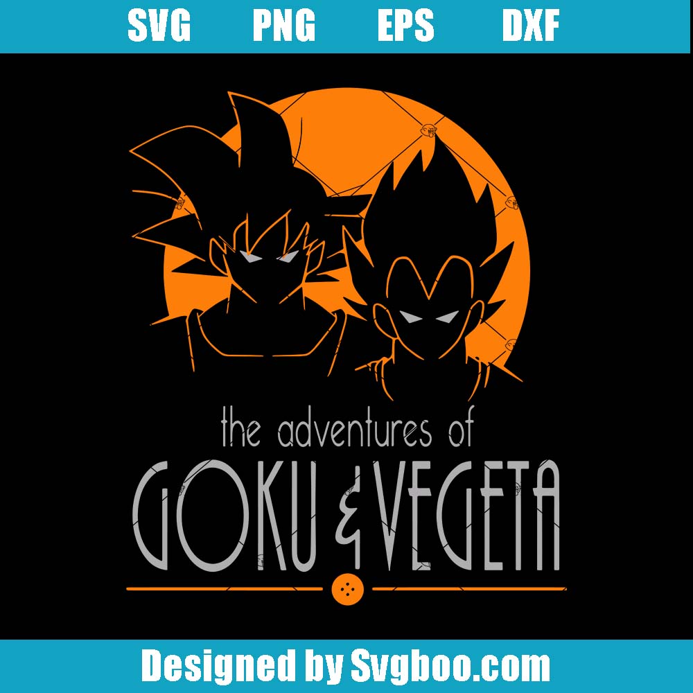 The Adventures Of Goku & Vegeta Svg, Character Of Dragon Ball Svg The Adventures Of Goku & Vegeta Svg