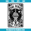 Zero Of Fucks Tarot Card Svg