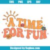 A Time For Fun Svg