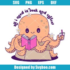 All I Need Is Book & Coffee Svg
