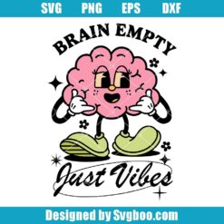 Brain Empty Just Vibes Svg