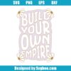Build Your Own Empire Svg