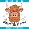 Distracted By Cows Svg