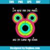 I'm Here For The Magic And To Close My Rings Svg