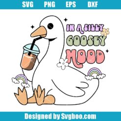 In A Silly Goose Mood Svg