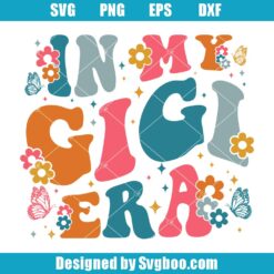 In My Gigi Era Svg