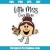 Little Miss Dog Mom Svg