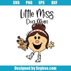Little Miss Dog Mom Svg