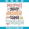 May All Your Delulu Come Trululu Svg