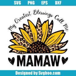 My Greatest Blessings Call Me Mamaw Svg